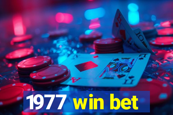 1977 win bet